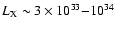 $L_{\rm X}\sim
3\times 10^{33}{-}10^{34}$