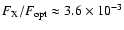 $F_{\rm X}/F_{\rm opt}\approx 3.6\times10^{-3}$