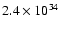 $2.4\times10^{34}$