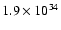 $1.9\times10^{34}$