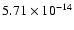 $5.71\times10^{-14}$