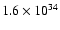 $1.6\times10^{34}$