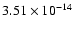 $3.51\times10^{-14}$