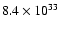 $8.4\times10^{33}$