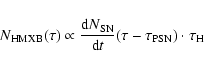 \begin{displaymath}N_{\rm HMXB}(\tau)\propto \frac{{\rm d}N_{\rm SN}}{{\rm d}t}(\tau-\tau_{\rm PSN})\cdot
\tau_{\rm H}
\end{displaymath}