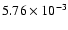 $5.76\times10^{-3}$