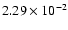 $2.29\times10^{-2}$