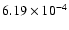 $6.19\times10^{-4}$