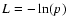 $L=-\ln(p)$