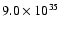 $9.0\times10^{35}$