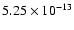 $5.25\times10^{-13}$
