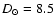 $D_\odot =8.5$