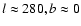 $l\approx280, b\approx 0$