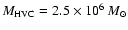 $M_{\rm\scriptstyle
HVC} = 2.5 \times 10^6~M_\odot$