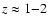 $z\approx 1{-}2$