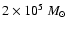 $ 2\times 10^5~M_{\odot}$