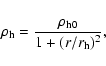 \begin{displaymath}\rho_{\rm h}={\rho_{\rm h0} \over 1+(r/r_{\rm h})^2},
\end{displaymath}