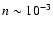 $n\sim 10^{-3}$