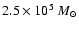 $2.5\times
10^5~M_\odot$