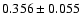 $0.356\pm0.055$