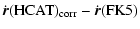 $\displaystyle \dot{\vec{r}}({\rm HCAT})_{\rm corr} - \dot{\vec{r}}({\rm FK5})$