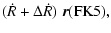 $\displaystyle (\dot{R}+\Delta \dot{R}) \; \vec{r}({\rm FK5}),$