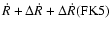 $\dot{R}+\Delta\dot{R}+\Delta\dot{R}(\rm FK5)$