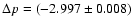 $\Delta p=(-2.997\pm0.008)$