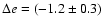 $\Delta e=(-1.2\pm0.3)$