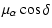 $\displaystyle \mu_\alpha\cos\delta$