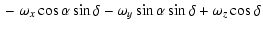 $\displaystyle {}- \omega_x \cos\alpha \sin\delta - \omega_y \sin\alpha
\sin\delta + \omega_z \cos\delta$