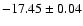 $-17.45 \pm 0.04$