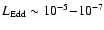 $L_{{\rm Edd}} \sim 10^{-5}{-}10^{-7}$