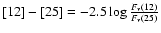 $[12]-[25]=-2.5\log\frac{F_{\nu}(12)}{F_{\nu}(25)}$