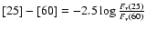 $[25]-[60]=-2.5\log\frac{F_{\nu}(25)}{F_{\nu}(60)}$