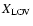 $X_{\rm LOV}$
