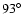 $ 93^\circ$