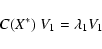 \begin{displaymath}C(X^*)~ V_1= \lambda_1 V_1
\end{displaymath}