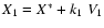 $X_1=X^* + k_1\;V_1$