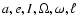 $a,e,I,\Omega, \omega,\ell$