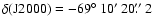 $\delta({\rm J}2000)= -69\hbox{$^\circ$ }10\hbox{$^\prime$ }20\hbox{$.\!\!^{\prime\prime}$ }2$