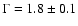 $\Gamma = 1.8\pm 0.1$
