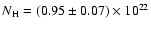 $N_{\rm H} = (0.95\pm
0.07)\times 10^{22}$
