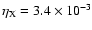 $\eta_{\rm X}=3.4\times 10^{-3}$