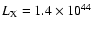 $L_{\rm X} = 1.4\times10^{44}$