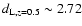 $d_{{\rm L,}z=0.5} \sim 2.72$