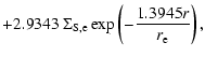 $\displaystyle + 2.9343\ \Sigma_{\rm S,e} \exp
\left(-\frac{1.3945r}{r_{\rm e}}\right),$