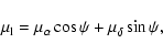 \begin{displaymath}%
\mu_{\rm l}=\mu_\alpha\cos\psi+\mu_\delta\sin\psi,
\end{displaymath}