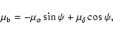 \begin{displaymath}%
\mu_{\rm b}=-\mu_\alpha\sin\psi+\mu_\delta\cos\psi,
\end{displaymath}