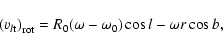 \begin{displaymath}%
{(v_{l{\rm t}})}_{\rm rot}={R_0(\omega-\omega_0)\cos l}-\omega r\cos
b,
\end{displaymath}